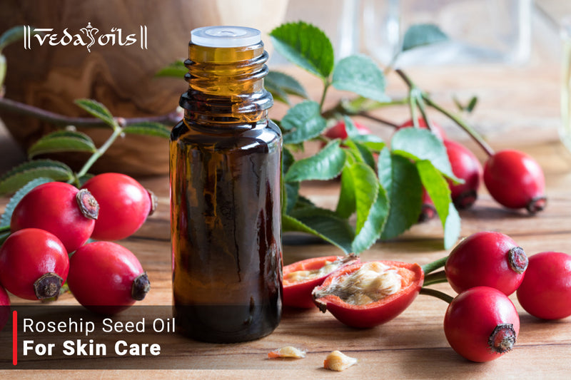 Rosehip Seed Oil For Skin Care - Natural Healer  VedaOils