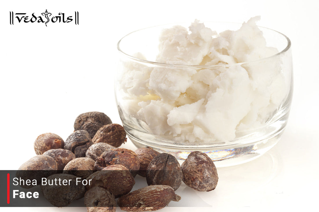 Shea Butter For Face
