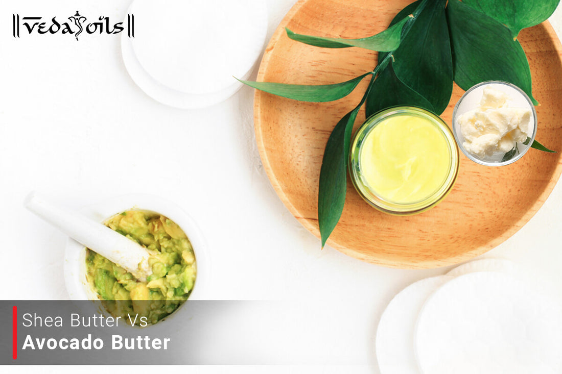 Shea Butter Vs Avocado Butter