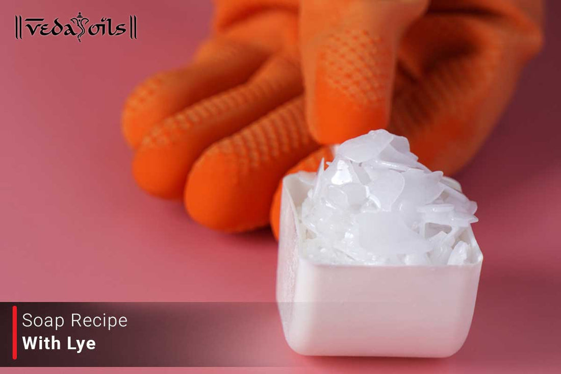 Soap Recipe With Lye