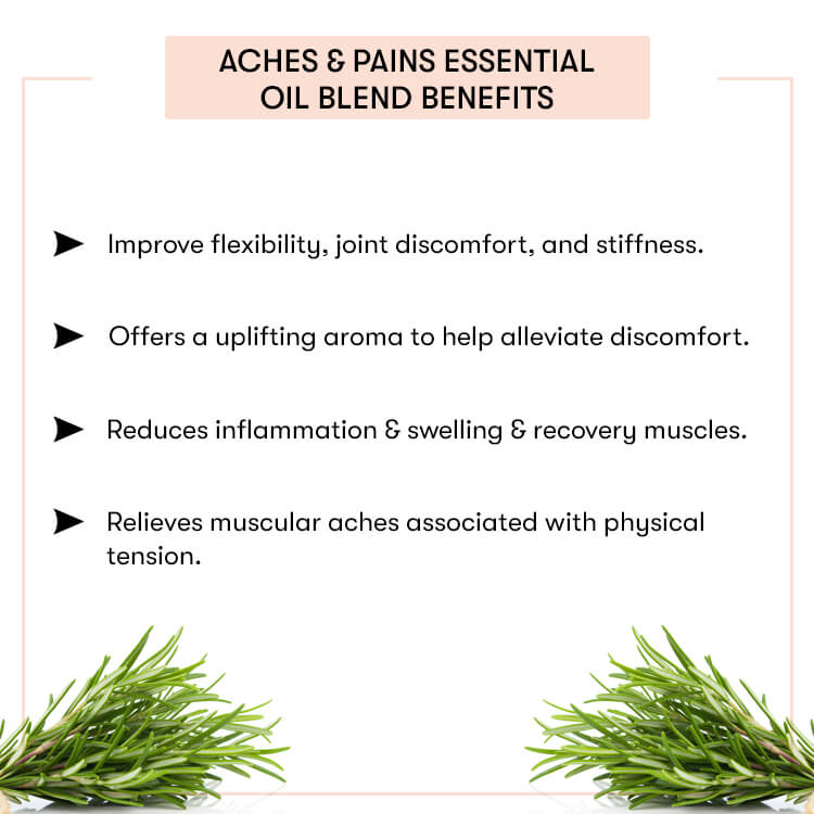 Aches & Pains Essential Oil Blend Benefits