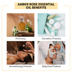 Benefits Amber Rose Essential Oil