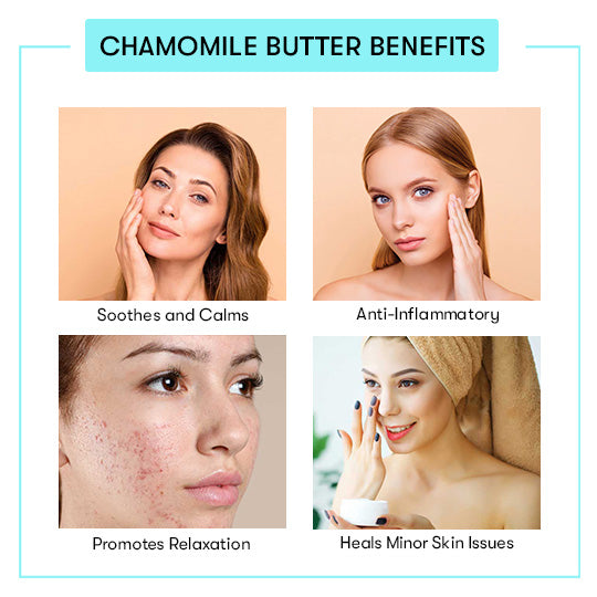 Benefits Of Chamomile Butter