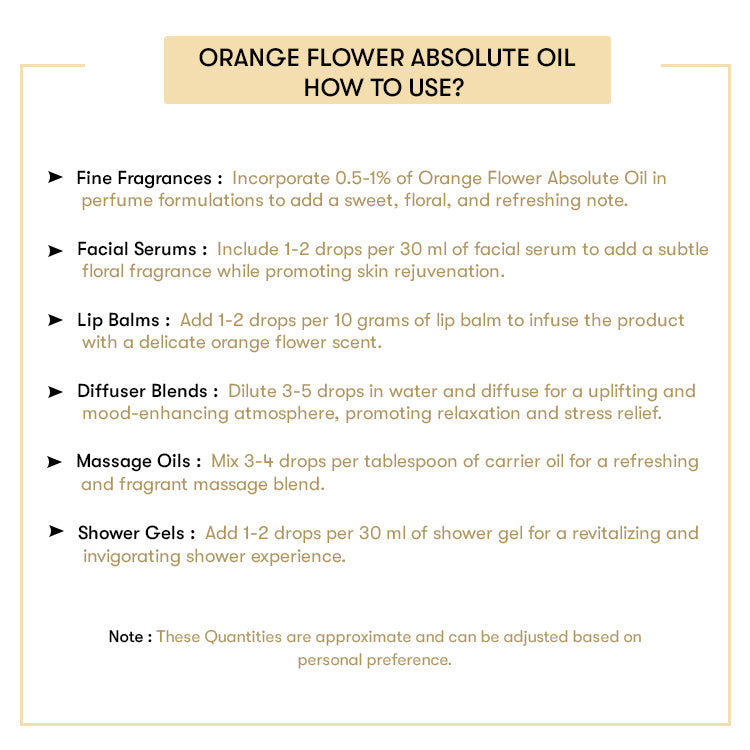 How to USe Orange Flower Absolute Oil