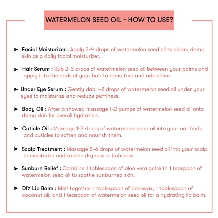 How to use Watermelon Seed Oil
