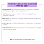 How to use  Transparent Face Wash Base (Suspending)