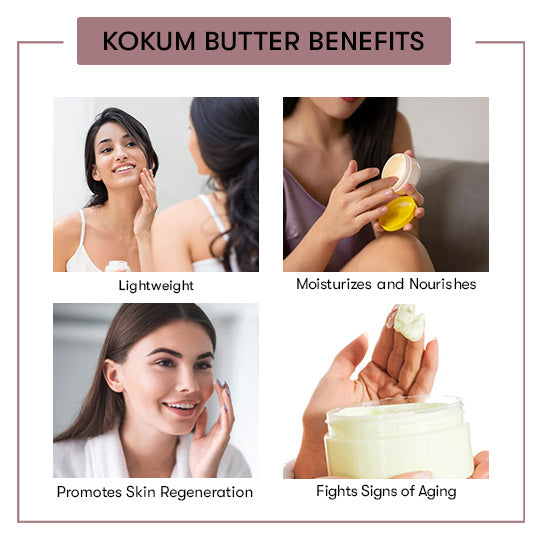 Kokum Butter Benefits