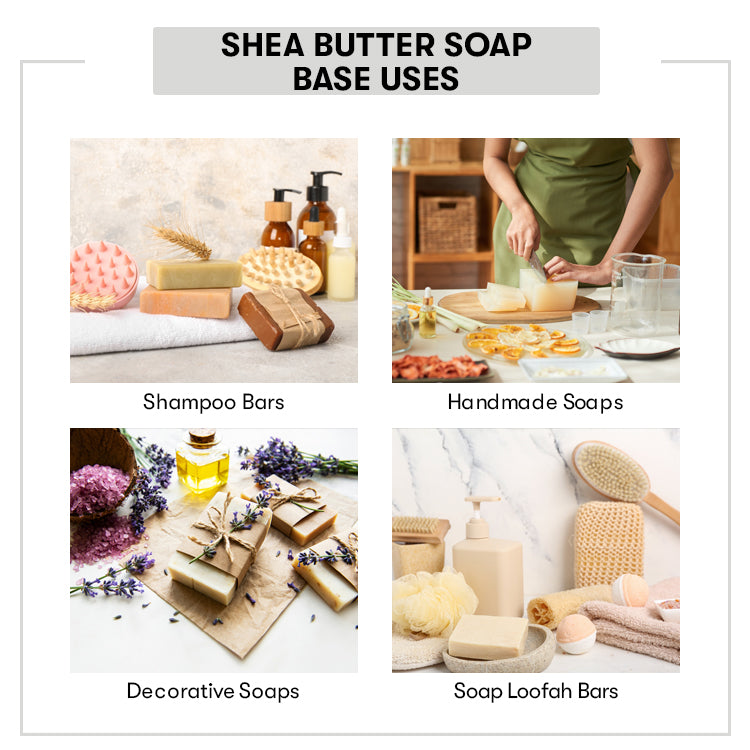 Uses of Shea Butter Soap Base