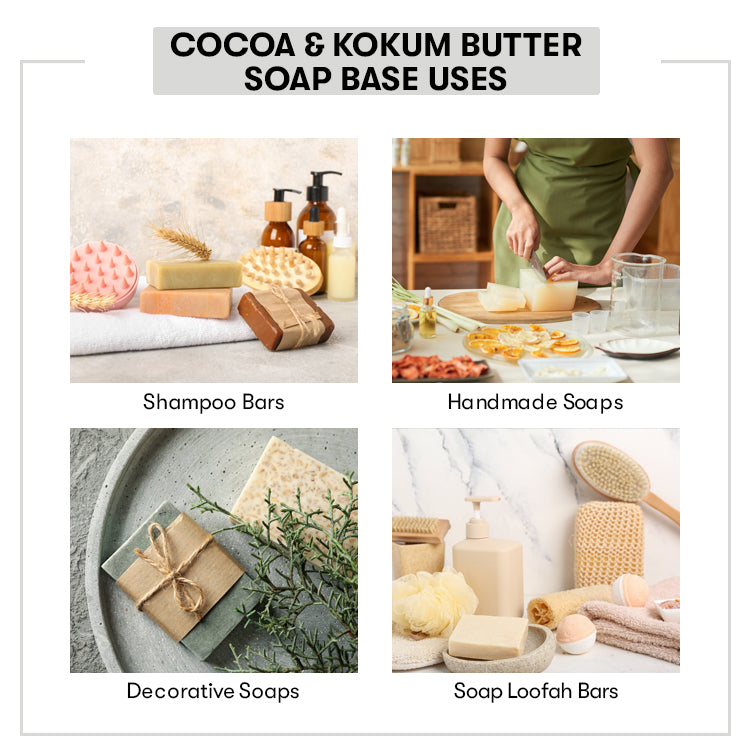Uses of Cocoa & Kokum Butter Soap Base