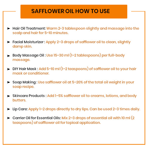 Safflower Oil  - How to Use