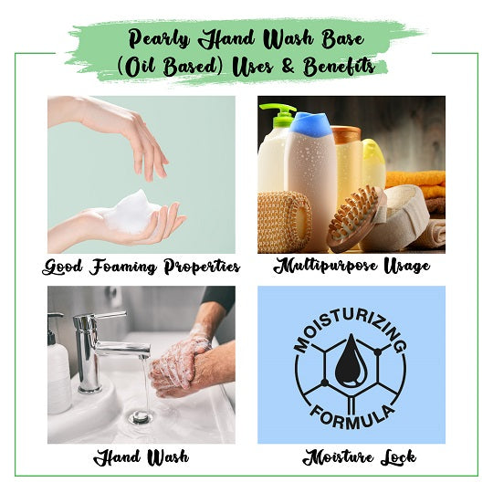 Uses & Benefits Oil Based Pearly Hand Wash Base