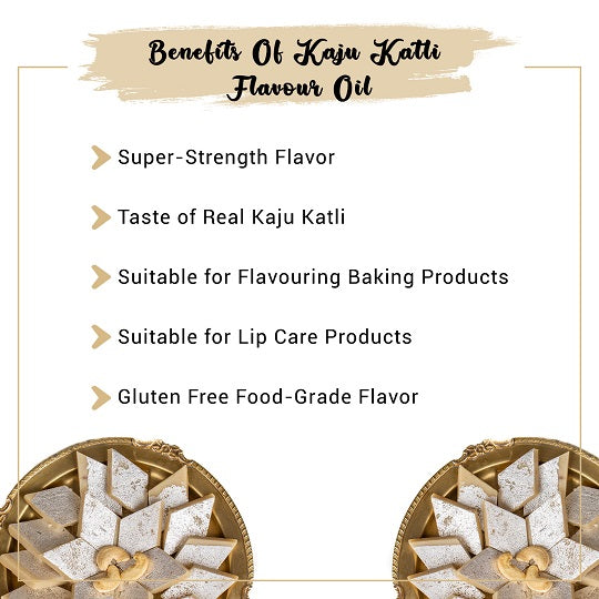 Benefits Of Kaju Katli Flavour Oil