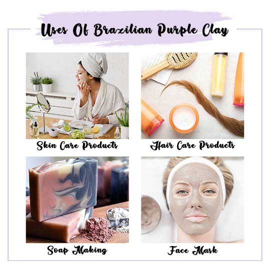Brazilian Purple Clay Uses