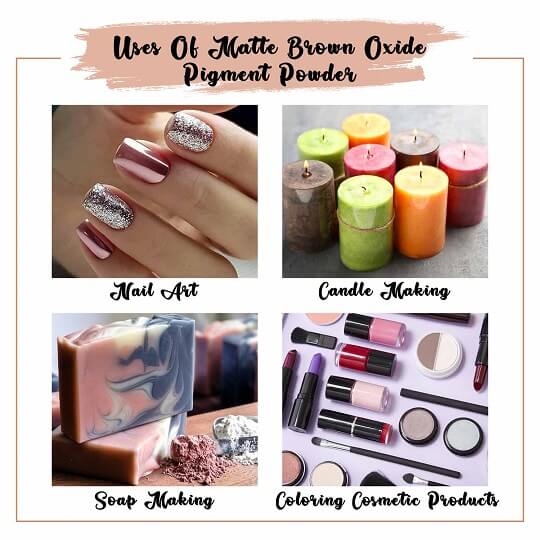Matte Brown Oxide Pigment Powder Uses