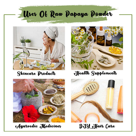 uses of raw papaya powder